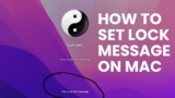 [Quick Tips] How to Set Lock Message On Mac?